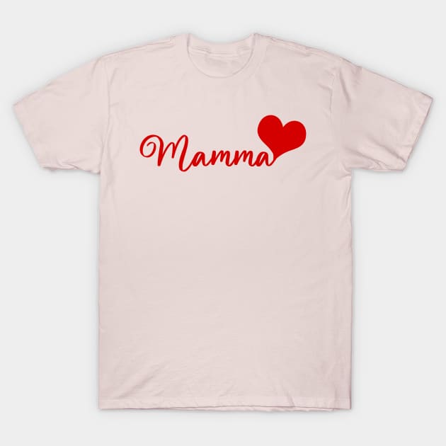 Mamma with Red Heart T-Shirt by Heartsake